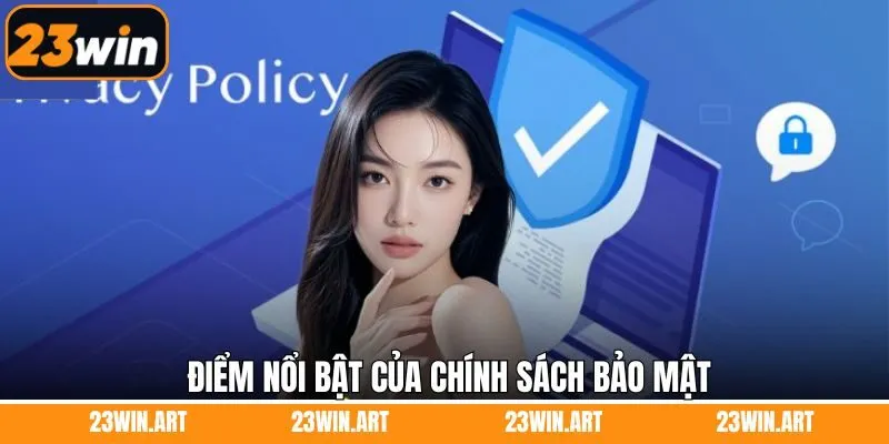 Các ưu thế vượt trội của chính sách bảo mật trên nhà cái