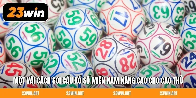 Một vài cách soi cầu xổ số miền Nam nâng cao cho cao thủ